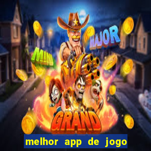 melhor app de jogo para ganhar dinheiro